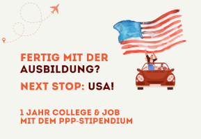 Text: Fertig mit der Ausbildung? Next Stop: USA. 1 Jahr College & Job mit dem PPP-Stipendium