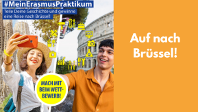 Foto: zwei Reisende machen ein Selfie, Text: #MeinErasmusPraktikum, Teile deine Geschichte und gewinne eine Reise nach Brüssel, Mach mit beim Wettbewerb